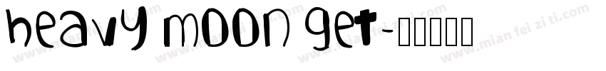 Heavy moon get字体转换